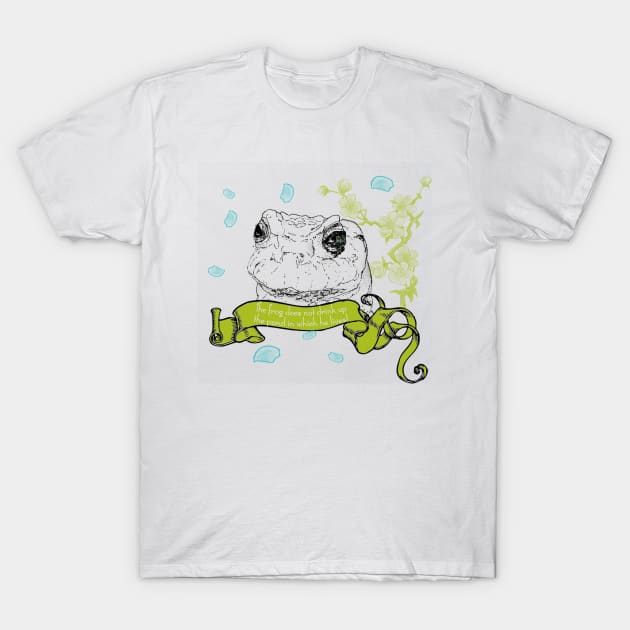 Frog #quote #pond #life T-Shirt by jellygnomes